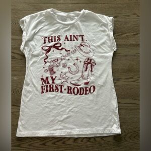 ‘This Ain’t My First Rodeo’ T-Shirt